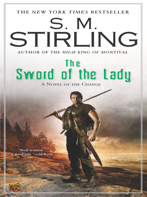 Title details for The Sword of the Lady by S. M. Stirling - Available